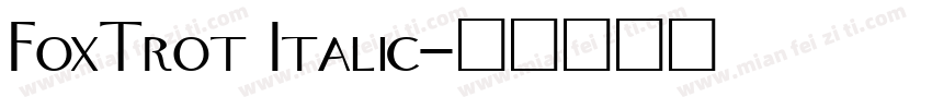 FoxTrot Italic字体转换